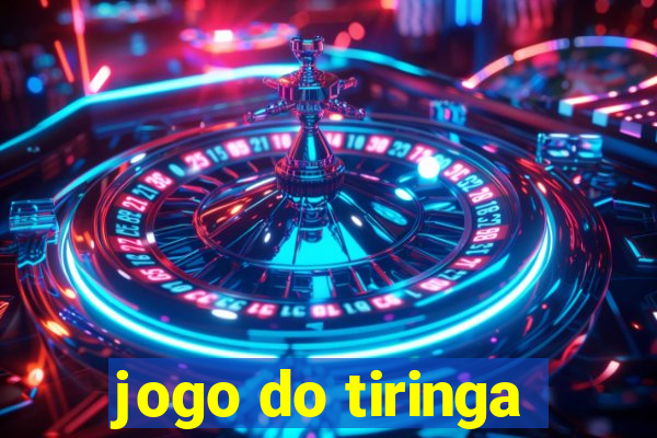 jogo do tiringa